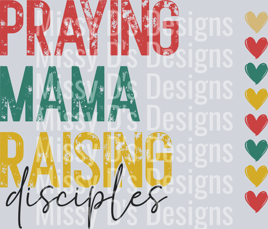 prayingmamaraisingdesciplesWITHhearts