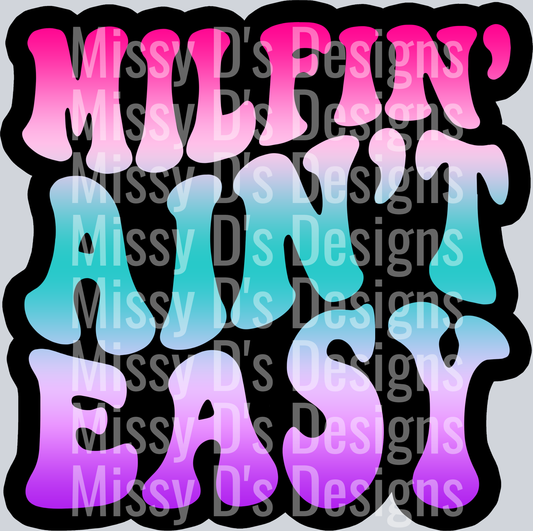 Color Milfin Aint Easy