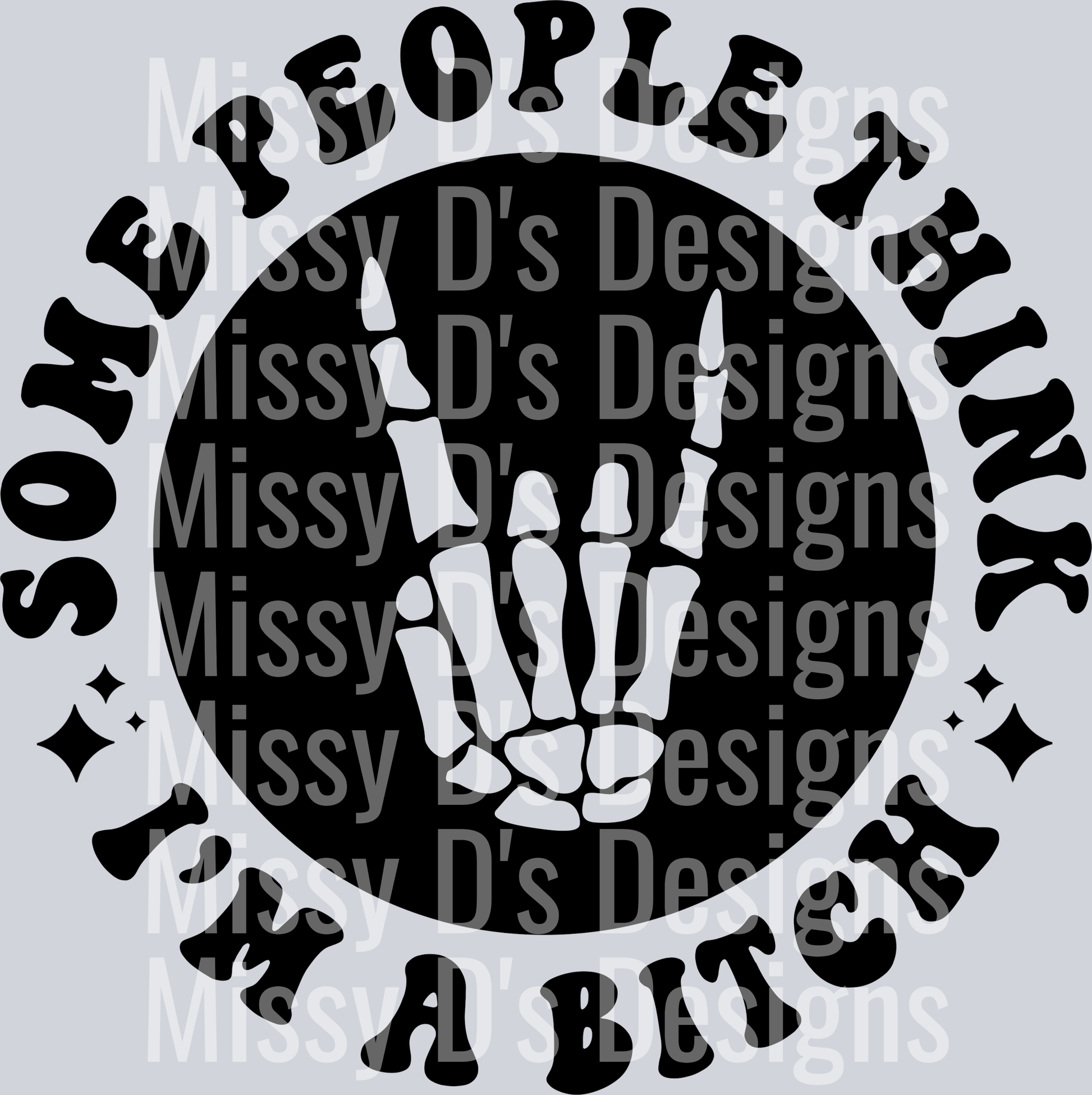 Some People Think Im A Bitch Pocket Design