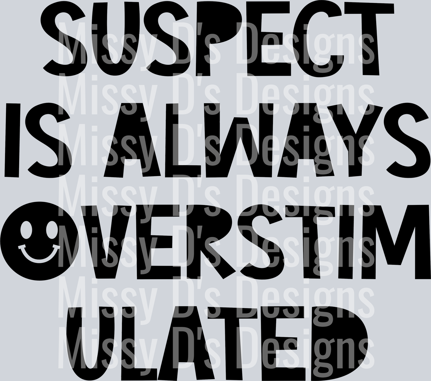 Suspect-IsAlwaysOverstimulated