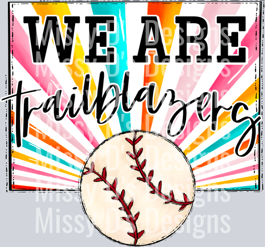 sunburst WE ARE trailblazers baseball