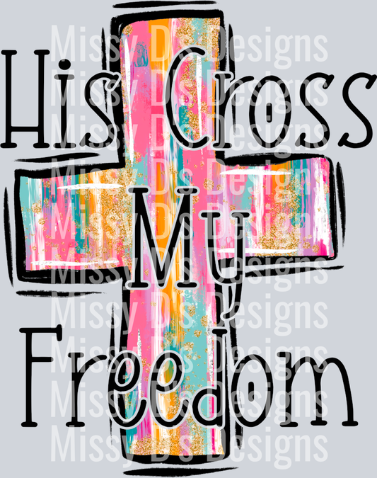 Hiscrossmyfreedom