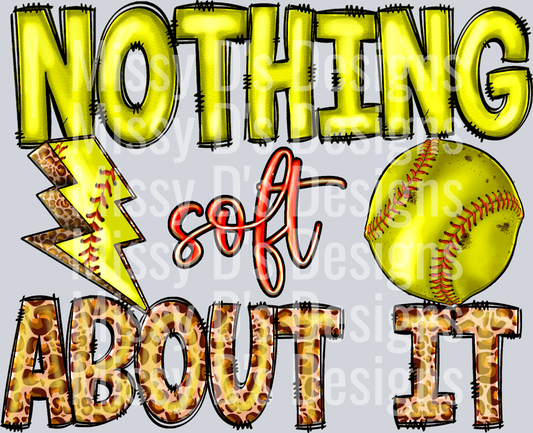 Nothing Soft About It