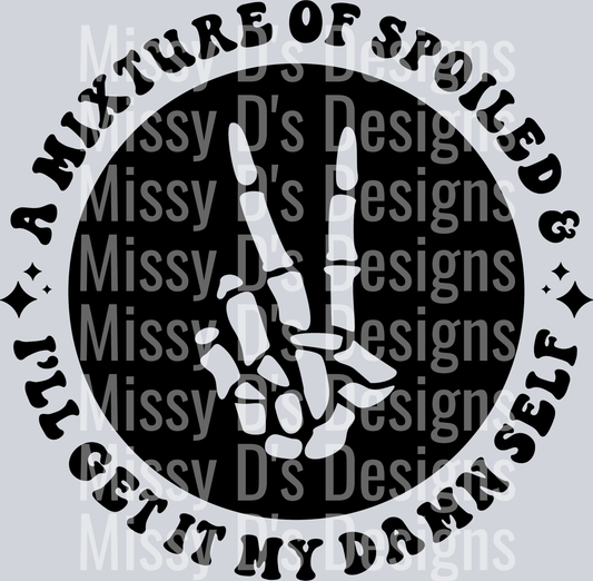 A Mixture Of Spoiled And Ill Get It My Damn Self Pocket Design