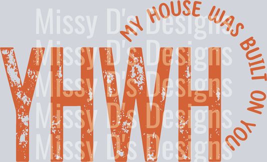 yhwhmyhousewasbuiltonyouORANGE