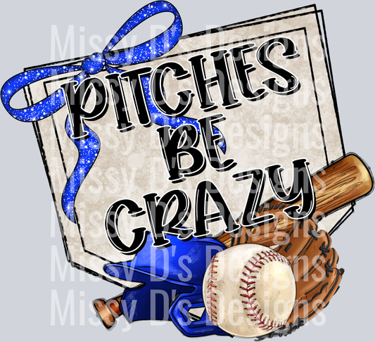 pitches be crazy baseball blue