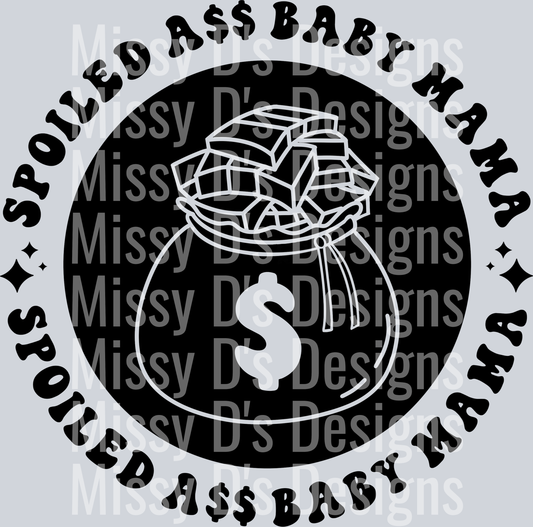 Spoiled Ass Baby Mama Pocket Design