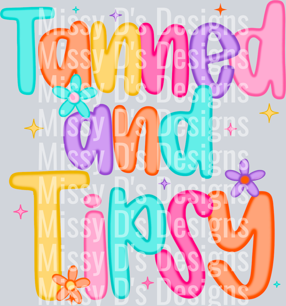 TANNED AND TIPSY