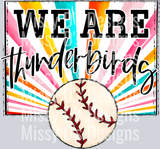 sunburst WE ARE thunderbirds baseball