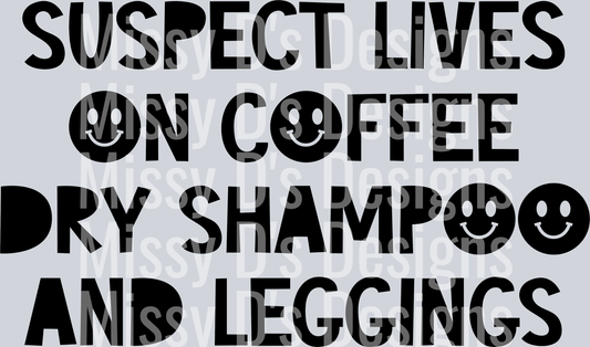 Suspect-LivesOnCoffeeDryShampooLeggings2