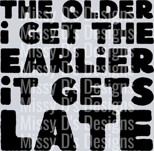 the older i get BLACK