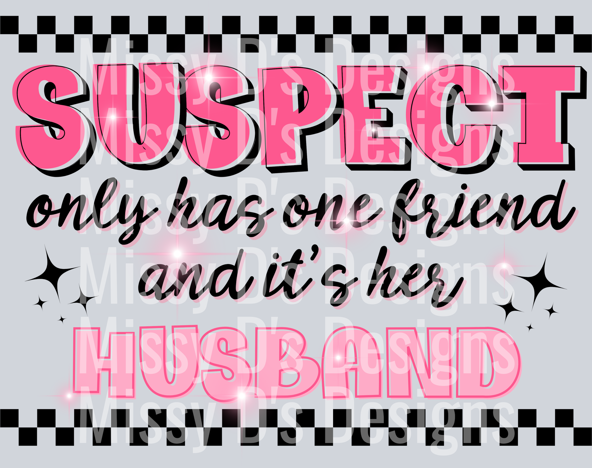 Suspect only has one friend and its her husband