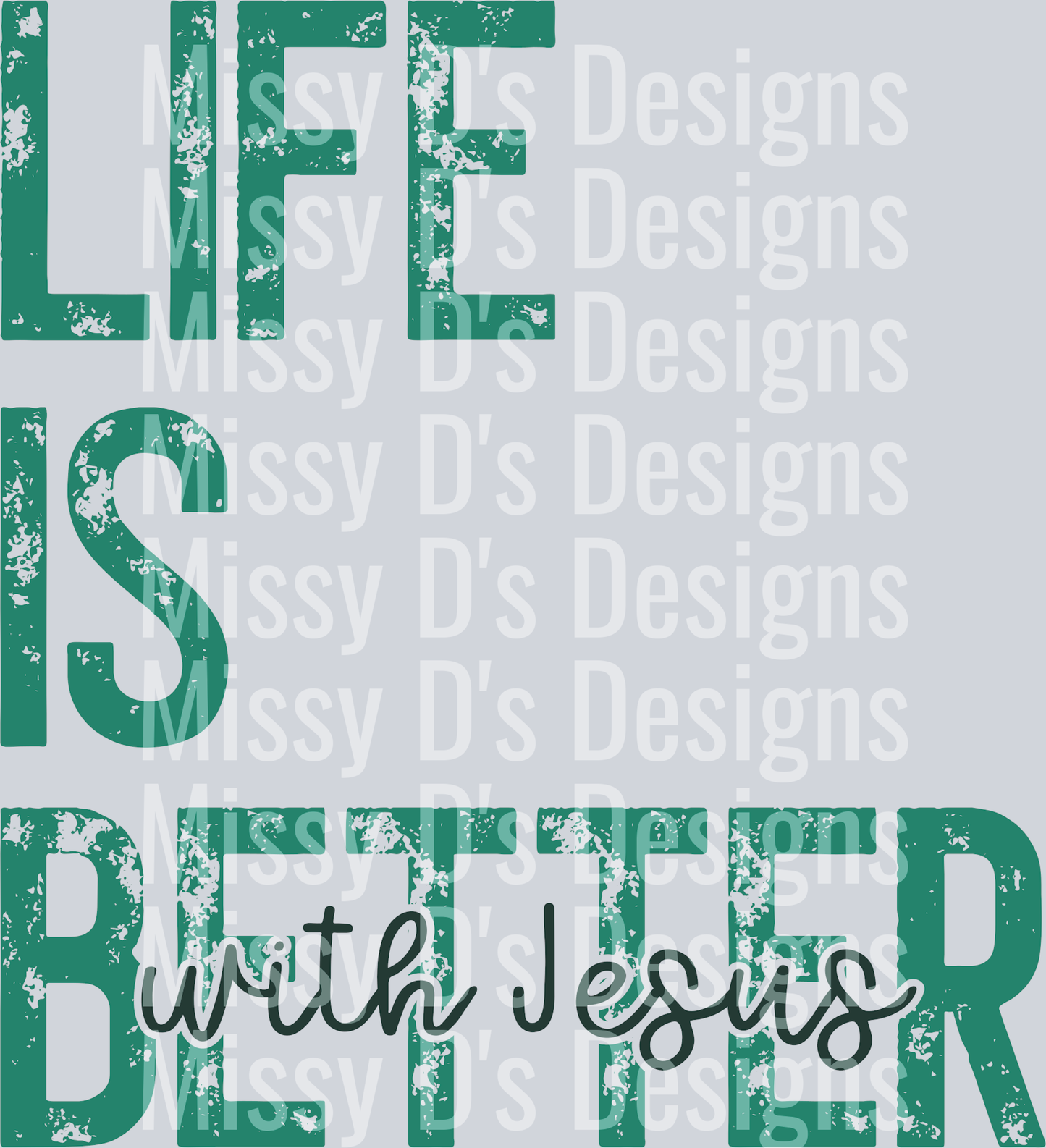 lifeisbetterTEAL