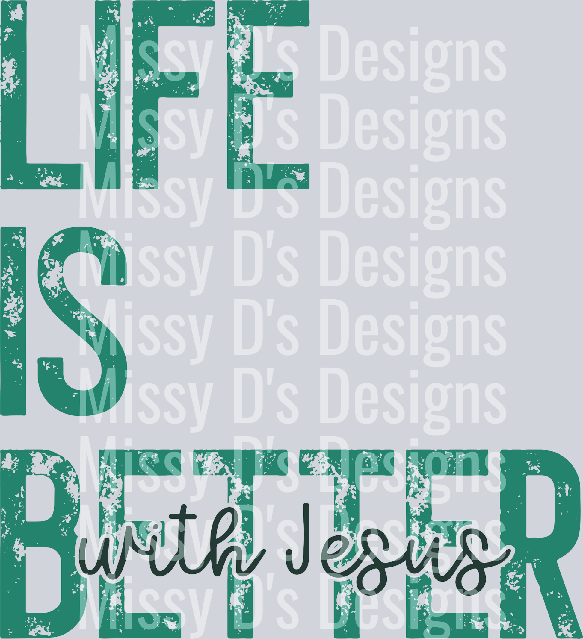 lifeisbetterTEAL