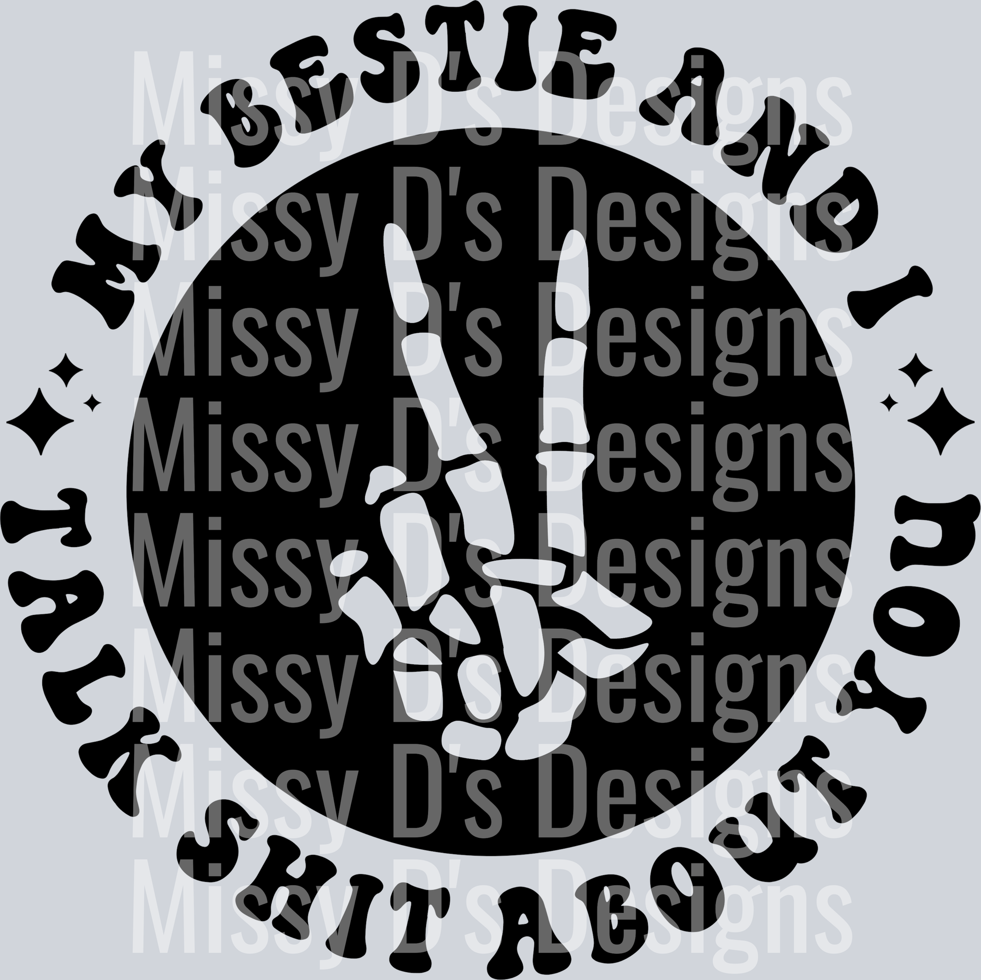 My Bestie And I Talk Shit About You Pocket Design
