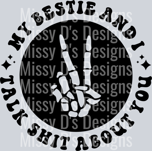 My Bestie And I Talk Shit About You Pocket Design