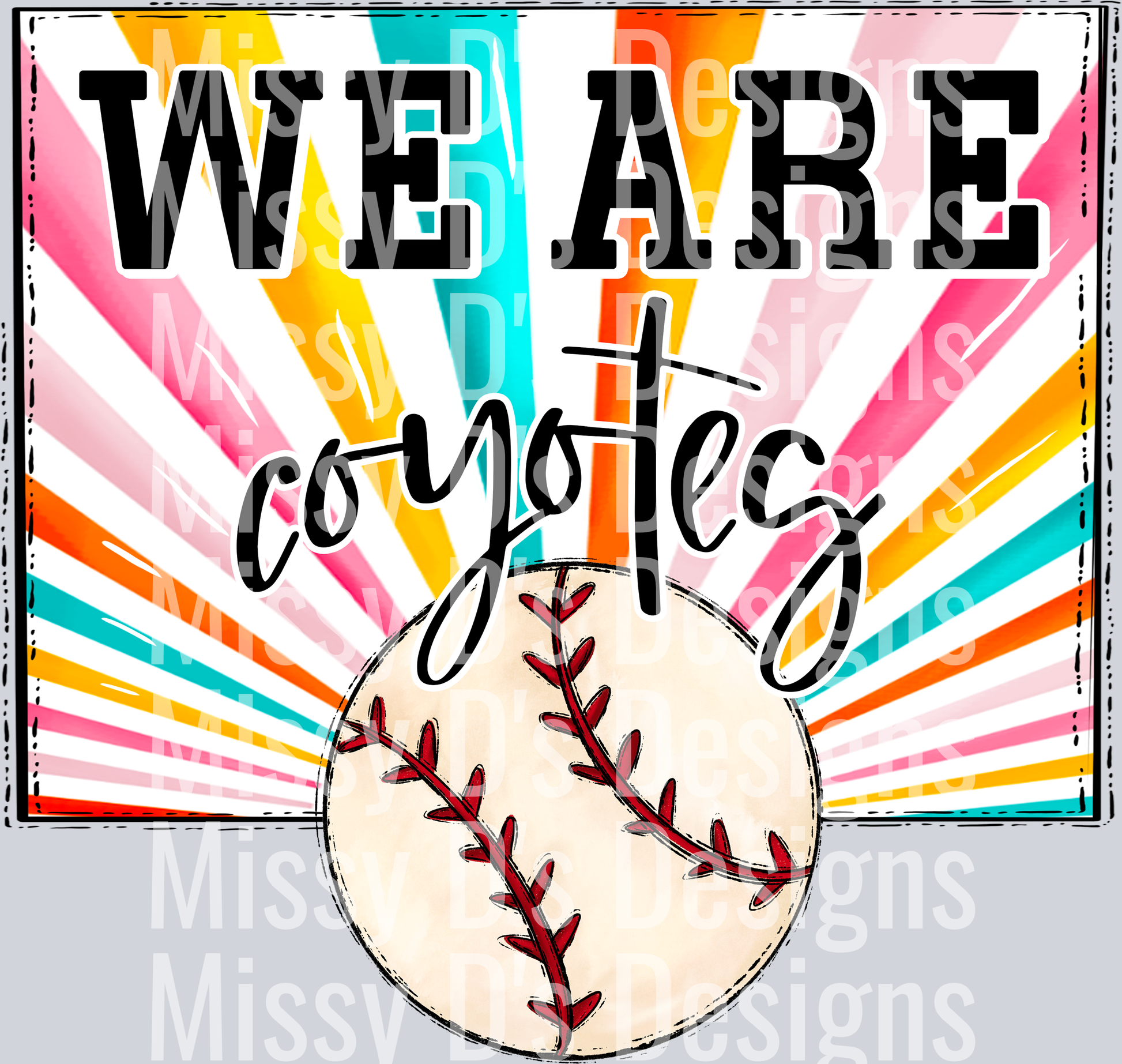 sunburst WE ARE coyotes baseball