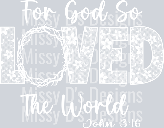 lace for god so loved the world