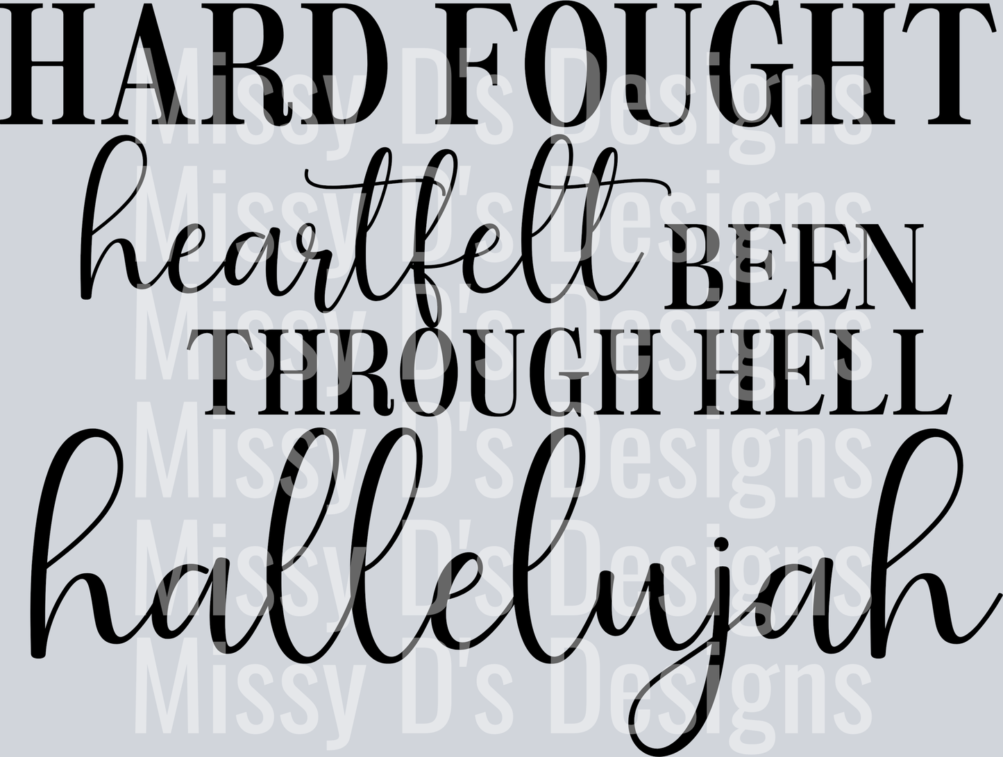 Hard Fought Hallelujah