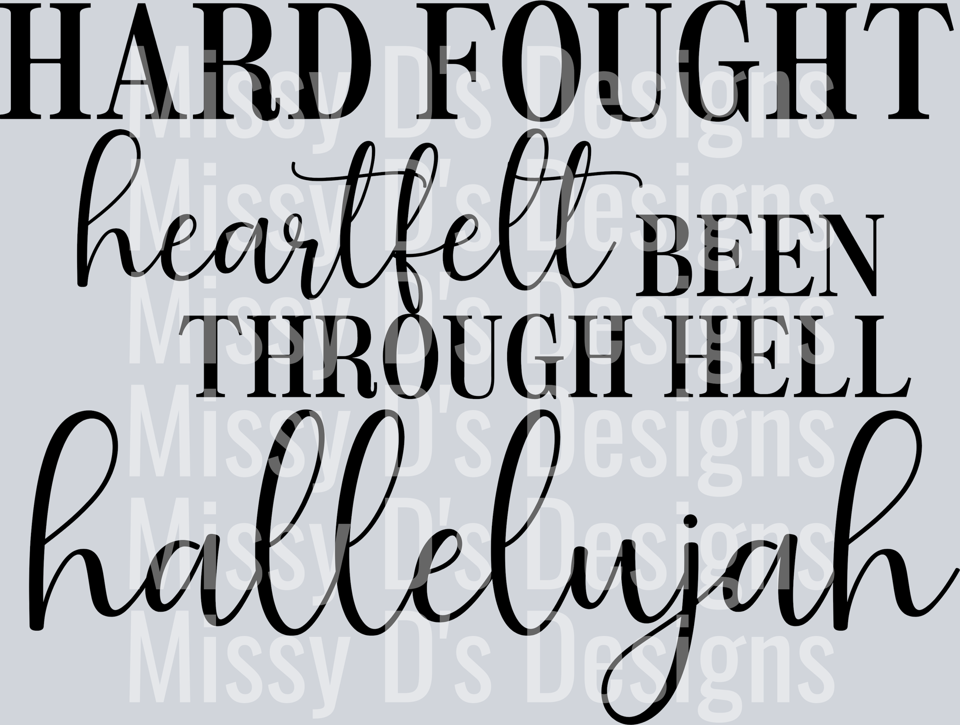 Hard Fought Hallelujah