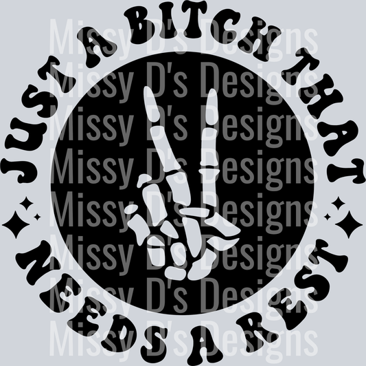 Just A Bitch Who Needs A Rest Pocket Design