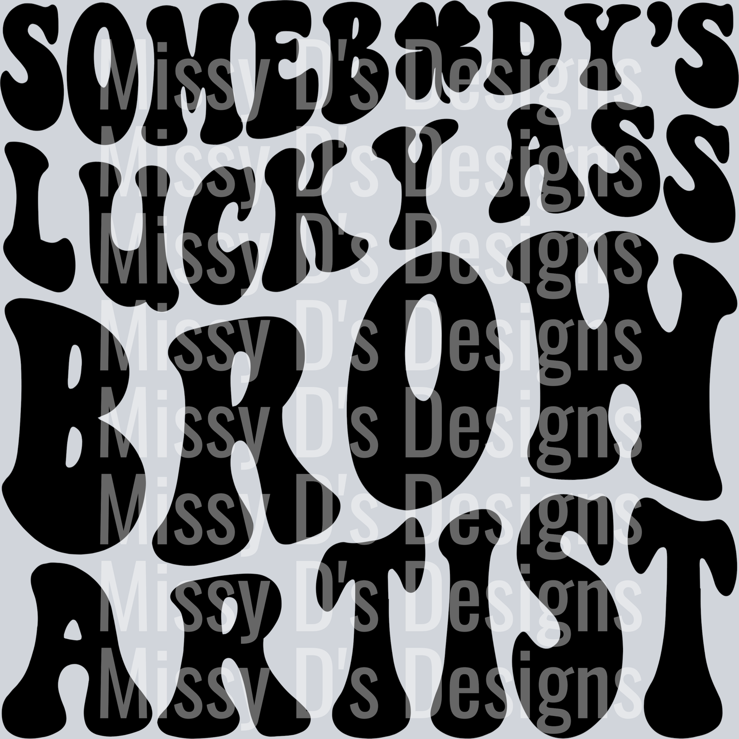 Somebodys Lucky Ass Brow Artist