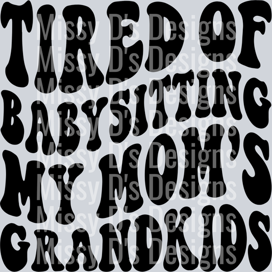 Tired Of Babysitting My Moms Grandkids