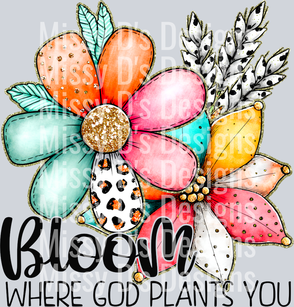 BloomwhereGodplantsyou - Copy