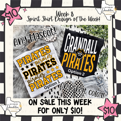 Week 8 - $10 Spirit Shirt Special - Choose your Mascot!